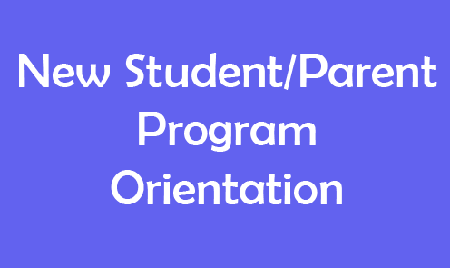 new student/parent program orientation